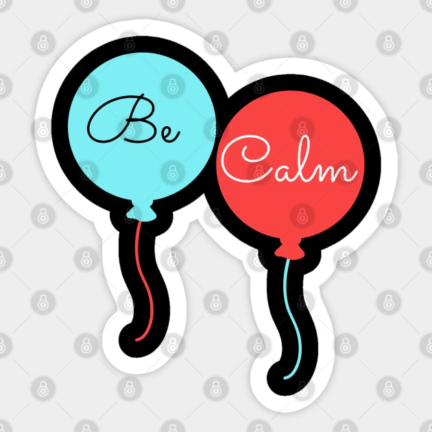 Be Calm Sticker by ArtoCrafto